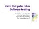 Kiểm thử phần mềm Software testing
