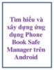 Tìm hiểu và xây dựng ứng dụng Phone Book Safe Manager trên Android