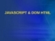 Javascript & Dom HTML