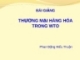 Bài giảng Luật Thương mại quốc tế: Thương mại hàng hóa trong WTO - Phan Đặng Hiếu Thuận