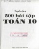 Ebook Tuyển chọn 500 bài tập Toán 10: Phần 1