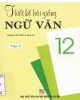 Ebook Thiết kế bài giảng Ngữ văn 12 (Tập 2) (chương trình chuẩn và nâng cao): Phần 2