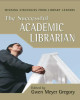 Ebook The successful academic librarian: Winning strategies from library leaders – Part 1