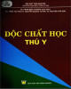 Ebook Độc chất học thú y: Phần 2 - TS. Phạm Đức Chương