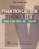 Ebook Phân tích câu đơn tiếng Việt theo cấu trúc đề-thuyết: Phần 2