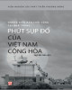 Ebook Những biên bản cuối cùng tại Nhà Trắng: Phút sụp đổ của Việt Nam Cộng hòa: Phần 1