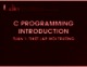 Bài giảng C Programming introduction: Tuần 1 - Thiết lập môi trường