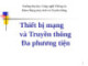 Bài giảng Thiết bị mạng và và truyền thông đa phương tiện: Chương 1 - Trường ĐH Công nghệ Thông tin