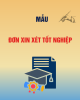Mẫu Đơn xin xét tốt nghiệp