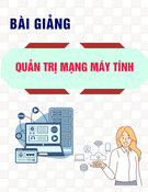 Bài giảng Quản trị mạng máy tính: Bài 2+3 - Công cụ quản trị các đối tượng trong Active Directory; Xây dựng các OU
