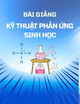 Bài giảng Kỹ thuật phản ứng sinh học: Chương 3 - Động học phản ứng tạo sinh khối