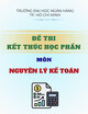 Đề thi kết thúc học phần môn Nguyên lý kế toán (Hệ CLC)