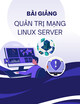 Bài giảng Quản trị mạng Linux Server: Quản lý gói (pakage) ứng dụng