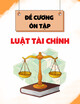 Đề cương ôn tập Luật tài chính