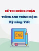 Đề thi chứng nhận Tiếng Anh trình độ B1 (Kỹ năng viết - Hệ: Đại học)