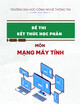 Bộ 2 đề thi kết thúc học phần Mạng máy tính