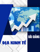 Bài giảng Địa kinh tế: Chương 5 - PGS. TS. Đặng Hoàng Linh và TS. Nguyễn Vinh Thành