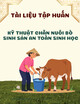 Tài liệu tập huấn khuyến nông: Kỹ thuật chăn nuôi bò sinh sản an toàn sinh học