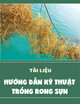 Tài liệu Hướng dẫn kỹ thuật trồng rong sụn (Kappaphycus alvarezii)